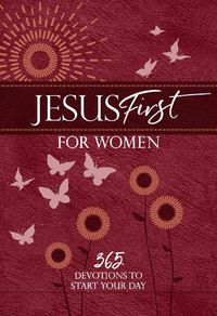 Cover image for Jesus First for Women: 365 Devotions to Start Your Day