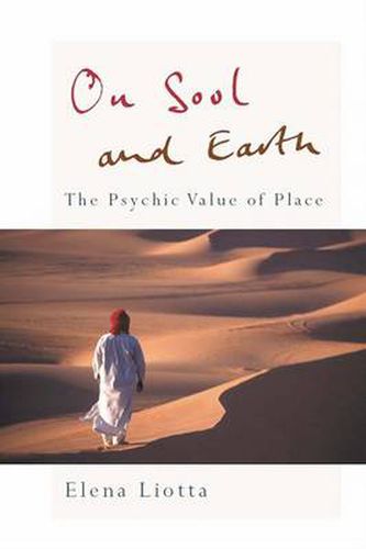 Cover image for On Soul and Earth: The Psychic Value of Place