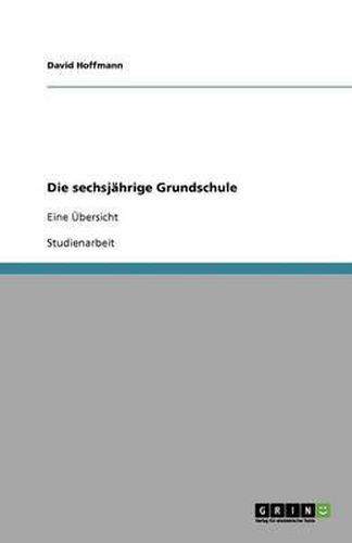 Die sechsjahrige Grundschule