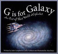 Cover image for G Is for Galaxy: An Out of This World Alphabet