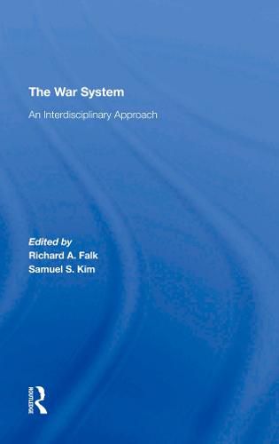 The War System: An Interdisciplinary Approach