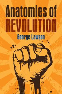 Cover image for Anatomies of Revolution