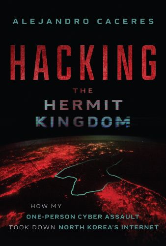 Cover image for Hacking the Hermit Kingdom