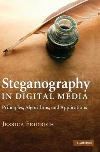 Cover image for Steganography in Digital Media: Principles, Algorithms, and Applications