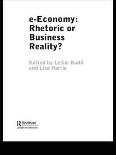 Cover image for e-Economy: Rhetoric or Business Reality?