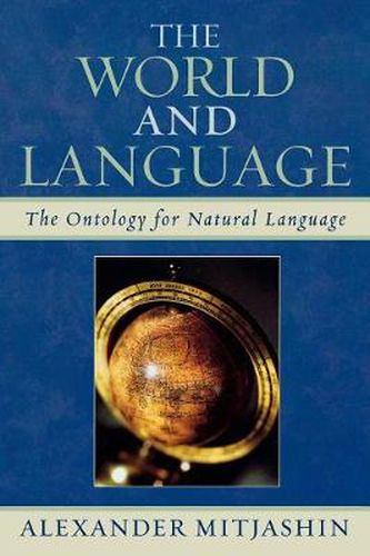 Cover image for The World and Language: The Ontology for Natural Language