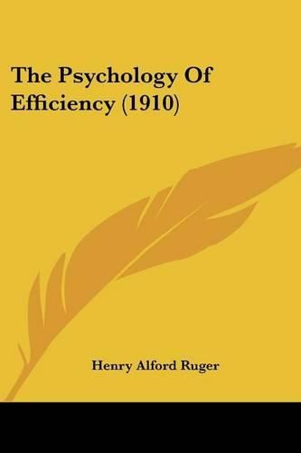 Cover image for The Psychology of Efficiency (1910)