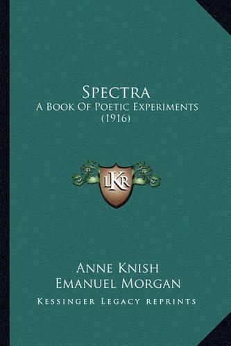 Spectra: A Book of Poetic Experiments (1916)