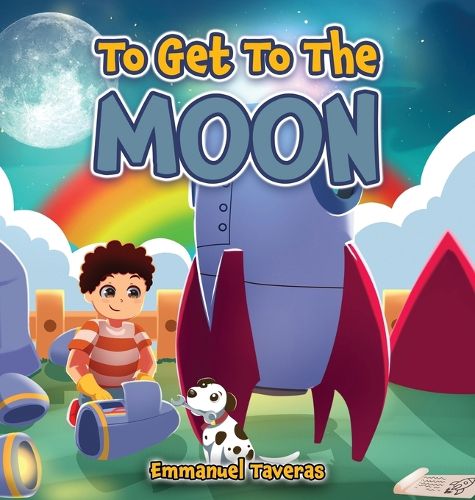 Cover image for To Get To The Moon