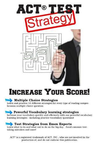 Cover image for ACT Test Strategy!: Winning Multiple Choice Strategies for the ACT Test