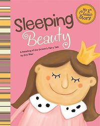 Cover image for Sleeping Beauty: A Retelling of the Grimm's Fairy Tale