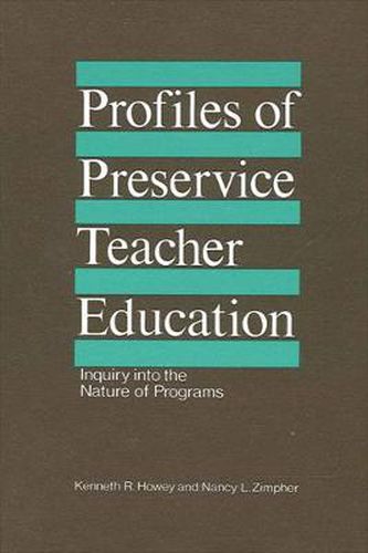 Cover image for Profiles of Preservice Teacher Education: Inquiry into the Nature of Programs