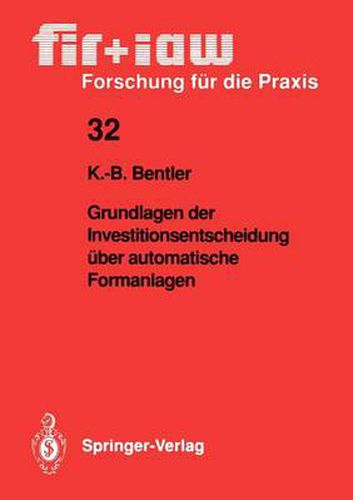 Cover image for Grundlagen der Investitionsentscheidung uber automatische Formanlagen