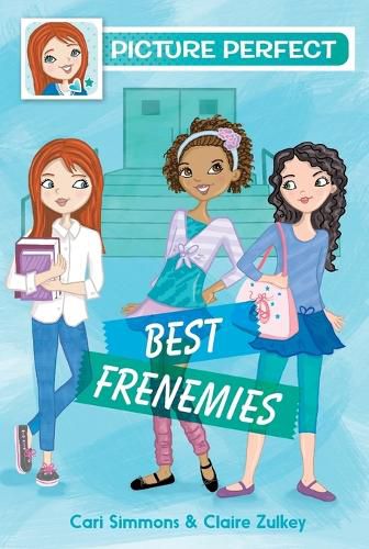 Cover image for Picture Perfect #3: Best Frenemies