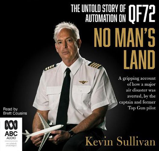 Cover image for No Man's Land: The Untold Story of Automation on QF72