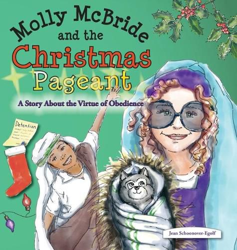 Cover image for Molly McBride and the Christmas Pageant: A Story About the Virtue of Obedience