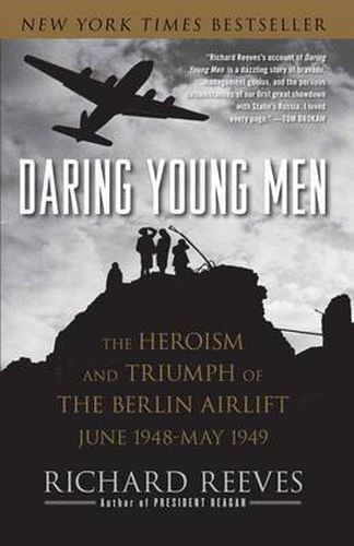 Cover image for Daring Young Men: The Heroism and Triumph of The Berlin Airlift-June 1948-May 1949