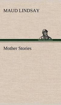 Cover image for Mother Stories