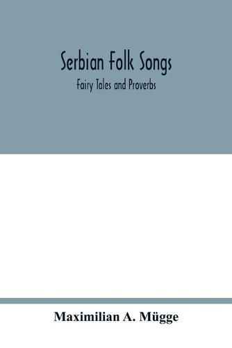 Serbian folk songs: fairy tales and proverbs