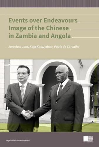 Cover image for Events Over Endeavours - Image of the Chinese in Zambia and Angola