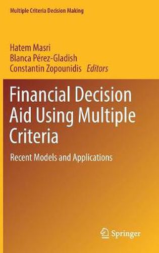 Cover image for Financial Decision Aid Using Multiple Criteria: Recent Models and Applications