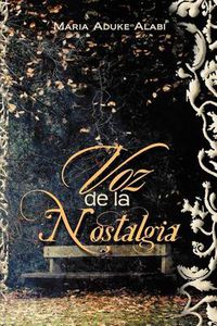 Cover image for Voz de La Nostalgia