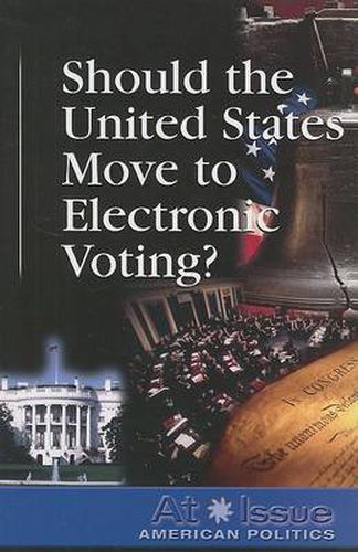 Should the United States Move to Electronic Voting?