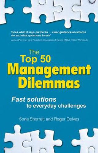 Cover image for Top 50 Management Dilemmas, The: Fast solutions to everyday challenges