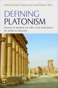 Cover image for Defining Platonism: Essays on Plato, Middle and Neoplatonism, and Modern Platonism