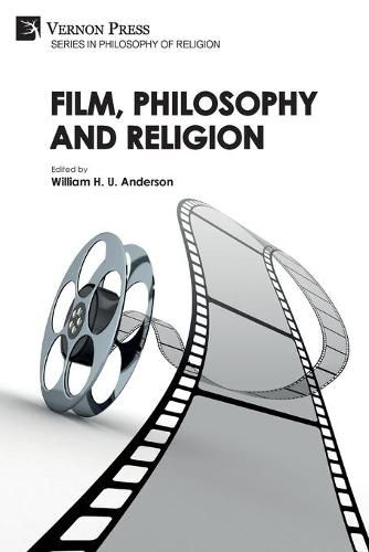 Cover image for Film, Philosophy and Religion