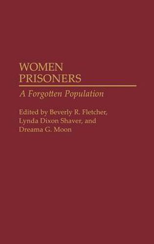 Cover image for Women Prisoners: A Forgotten Population