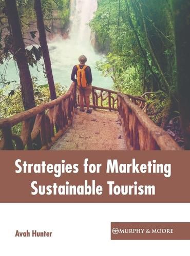 Cover image for Strategies for Marketing Sustainable Tourism