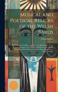 Cover image for Musical and Poetical Relicks of the Welsh Bards