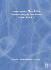 Cover image for Many Peoples, Many Faiths: Women and Men in the World Religions