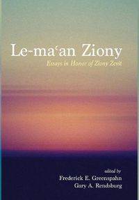 Cover image for Le-Ma&#703;an Ziony: Essays in Honor of Ziony Zevit