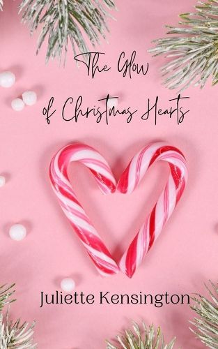 Cover image for The Glow of Christmas Hearts