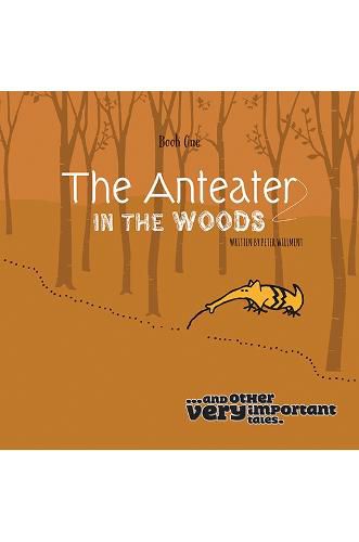 Cover image for The Anteater in the Woods