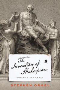 Cover image for The Invention of Shakespeare, and Other Essays