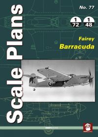 Cover image for Scale Plans No. 77: Fairey Barracuda