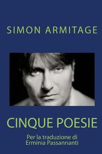 Cover image for SIMON ARMITAGE. Cinque poesie: Traduzione di Erminia Passannanti