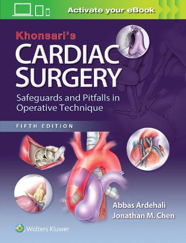 Cover image for Khonsari's Cardiac Surgery: Safeguards and Pitfalls in Operative Technique