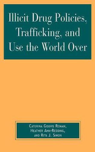 Cover image for Illicit Drug Policies, Trafficking, and Use the World Over