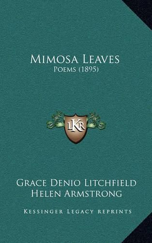 Mimosa Leaves: Poems (1895)