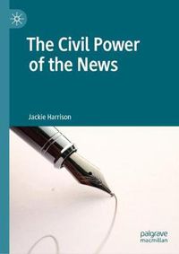 Cover image for The Civil Power of the News