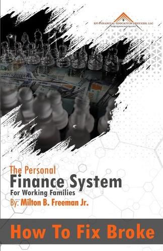 Cover image for How To Fix Broke: The Personal Finance System For Working Families