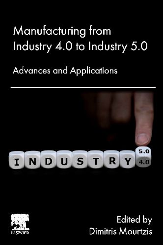 Cover image for Manufacturing from Industry 4.0 to Industry 5.0