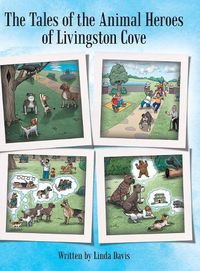 Cover image for The Tales of the Animal Heroes of Livingston Cove