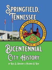 Cover image for Springfield, Tennessee Bicentennial City History