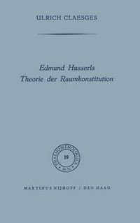 Cover image for Edmund Husserls Theorie Der Raumkonstitution