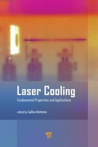 Cover image for Laser Cooling: Fundamental Properties and Applications
